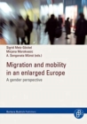Image for Migration and mobility in an enlarged europe