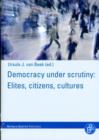 Image for Democracy under scrutiny  : elites, citizens, cultures