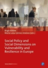 Image for Social Policy and Social Dimensions on Vulnerability and Resilience in Europe