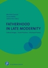 Image for Fatherhood in Late Modernity