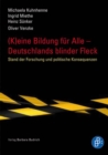 Image for (K)eine Bildung für alle – Deutschlands blinder Fleck: Stand der Forschung und politische Konsequenzen