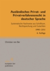 Image for Auslandisches Privat- und Privatverfahrensrecht in deutscher Sprache: Systematische Nachweise aus Schrifttum, Rechtsprechung und Gutachten 1990-2011