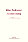 Image for Liber Amicorum Klaus Schurig: Zum 70. Geburtstag