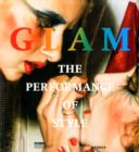 Image for Glam : The Performance of Style
