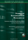 Image for Symbolae Ecclesiasticae Bulgaricae. Vortraege anlaesslich des 80. Geburtstages von Hans-Dieter Doepmann