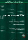 Image for Silvae Bulgaricae. Vortraege vom 6. November 2009 anlaesslich des 80. Geburtstages von Dr. Horst Roehling