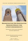 Image for Dekonstruktion Und Konstruktion Zwischen Sprach- Und Literaturwissenschaft
