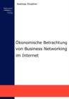 Image for OEkonomische Betrachtung von Business Networking im Internet