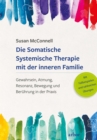 Image for Die Somatische Systemische Therapie mit der inneren Familie