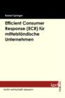 Image for Efficient Consumer Response (ECR) fur mittelstandische Unternehmen