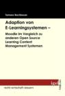 Image for Adaption von E-Learningsystemen - Moodle im Vergleich zu anderen Open Source Learning Content Management Systemen