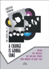 Image for Change Is Gonna Come: Dylan, die Beatles, die Rolling Stones und andere im Jahr 1966: The Sixties, vol. 2