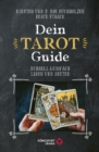 Image for Dein Tarot Guide: Schnell &amp; einfach legen und deuten