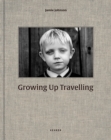 Image for Growing Up Travelling : The Inside World of the Irish Traveller Children
