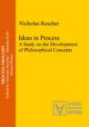 Image for Ideas in Process : A Study on the Development of Philosophical Concepts