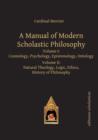 Image for A Manual of Modern Scholastic Philosophy : Volume I &amp; II