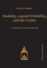 Image for Modality, Logical Probability and the Trinity