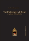Image for The Philosophy of Being : A Synthesis of Metaphysics