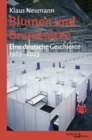 Image for Blumen und Brandsatze : Eine deutsche Geschichte, 1989-2023: Eine deutsche Geschichte, 1989-2023