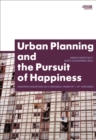 Image for Urban Planning and the Pursuit of Happiness