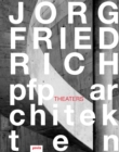 Image for Joerg Friedrch - pfp architekten: Theaters
