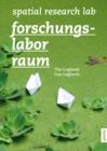 Image for Forschungslabor Raum / Spacial Research Lab