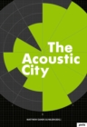Image for The acoustic city