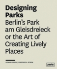 Image for Designing vibrant urban parks  : Berlin&#39;s Park am Gleisdreieck and beyond