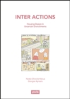 Image for Inter Actions : Housing Design in Uncertain Environments