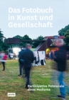 Image for Das Fotobuch in Kunst und Gesellschaft