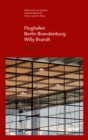 Image for Flughafen Berlin Brandenburg Willy Brandt / Berlin Brandenburg Airport Willy Brandt