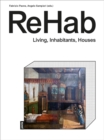 Image for ReHab : Living, Inhabitants, Houses