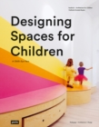 Image for Designing Spaces for Children : A Child&#39;s Eye View