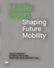 Image for Mobility design  : shaping future mobilityVolume 2,: Research