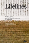 Image for Lifelines : Politics, ethics, and the affective economy of inhabiting