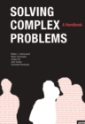 Image for Solving Complex Problems: A Handbook