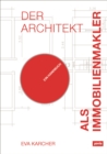 Image for Der Architekt Als Immobilienmakler: Ein Handbuch