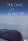 Image for Building for Dementia