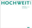 Image for Hochweit 2020 : Jahrbuch der Fakultat fur Architektur und Landschaft, Leibniz Universitat Hannover