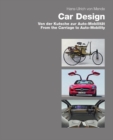 Image for Car design  : Von der Kutsche zur Auto-Mobilitèat