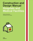 Image for Hospitals and Medical Facilities : Construction and Design Manual