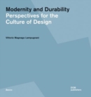 Image for Modernity and Durability : Perspectives for the Culture of Design
