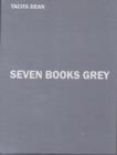 Image for Tacita Dean: Seven Books Grey