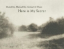 Image for Khalid Bin Hamad Bin Ahamad Al-Thani: Here is My Secret