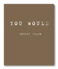 Image for Robert Frank : You Would