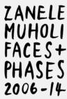Image for Zanele Muholi  : faces and phases 2006-2014