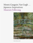 Image for Monet, Gauguin, Van Gogh ... Japanese Inspirations