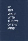Image for Jeff Wall - with the eye of the mind