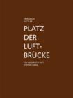 Image for Platz Der Luftbrucke : Friedrich Kittler