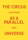 Image for The circus as a parallel universe